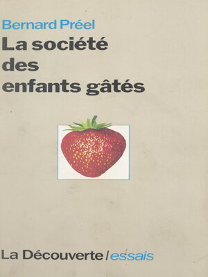 cover image of La société des enfants gâtés